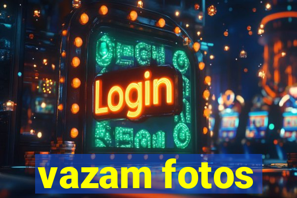 vazam fotos